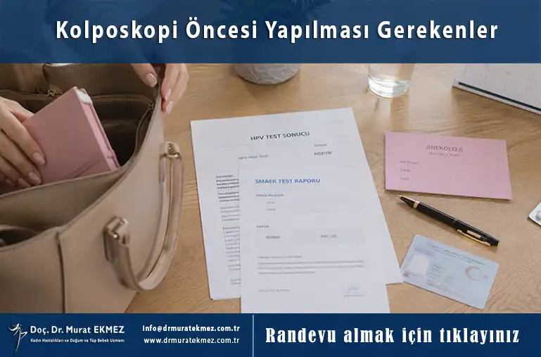 Kolposkopi Öncesi Yapılması Gerekenler: İşlem Öncesi Hazırlık Rehberi